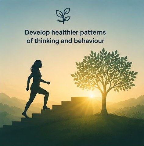 Develop healthier patterns of thinking and behaviour